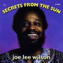 Joe <b>Lee Wilson</b> (1935-2011): Secrets From The Sun, CD - 0077712710428