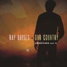 Ray Davies: Our Country: Americana Act 2 