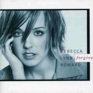 Rebecca <b>Lynn Howard</b>: Forgive - 0008817028828