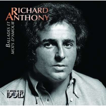 <b>Richard Anthony</b>: Ballades Et Mots D&#39;Amour - 0064027645125