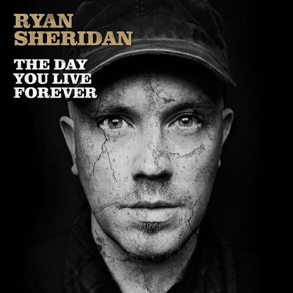 Ryan Sheridan: The Day You <b>Live Forever</b> - 0602537295432