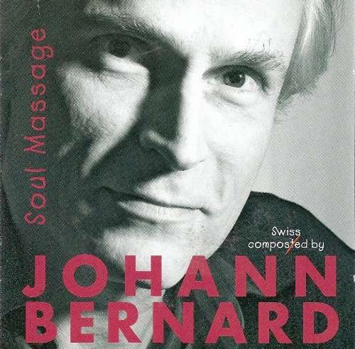 Johann Bernard: Soul Massage