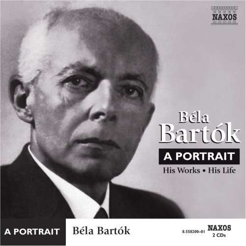 <b>Bela Bartok</b>: <b>Bela Bartok</b> - A Portrait auf 2 CDs - 0636943820025