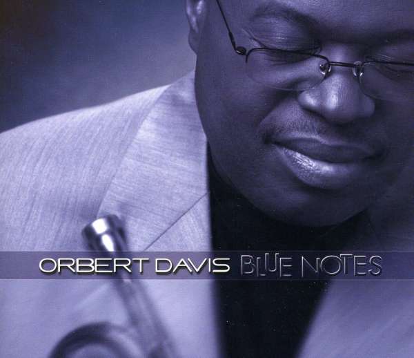Orbert Davis: <b>Blue Notes</b> - 0821057316322