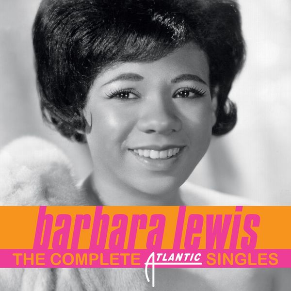 <b>Barbara Lewis</b>: The Complete Atlantic Singles - 0848064000938