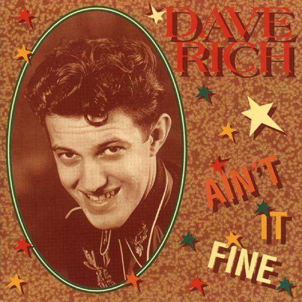 Dave Rich: Ain't It Fine