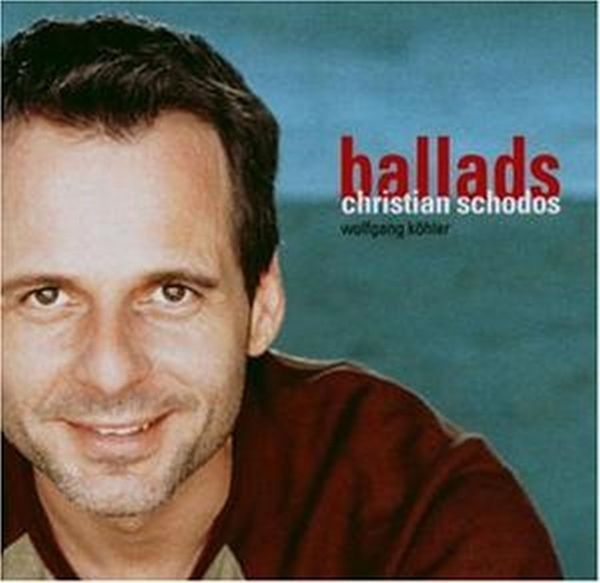 Christian Schodos: Ballads