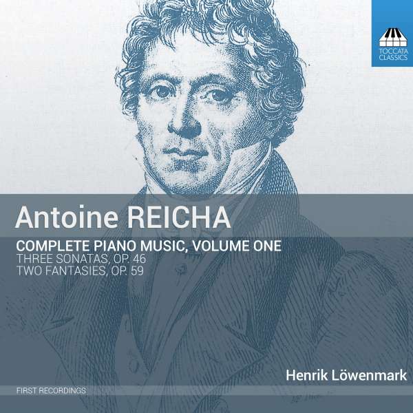 Anton Reicha: Sämtliche Klavierwerke Vol.1