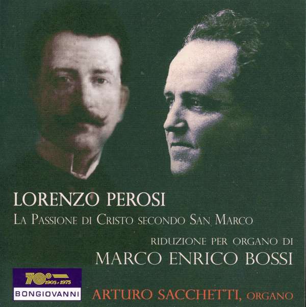 Marco Enrico Bossi: La Passione Di Cristo Secondo S.Marco für Orgel
