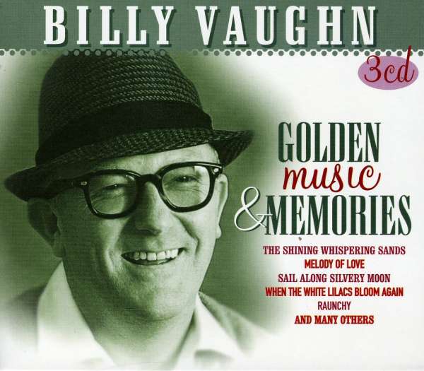 <b>Billy Vaughn</b>: Golden Music &amp; Memories - 8712177053698