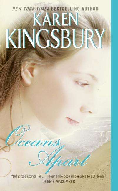 <b>Karen Kingsbury</b>: Oceans Apart - 9780061456718