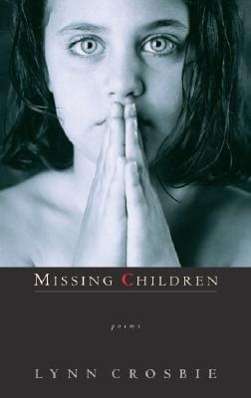 Lynn Crosbie: Missing Children