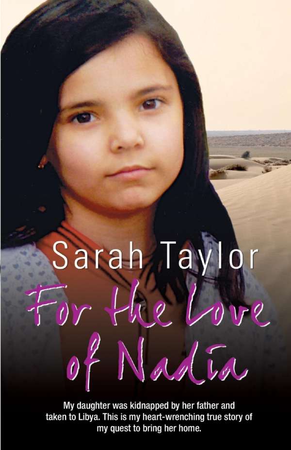 <b>Sarah Taylor</b>: For the Love of Nadia - 9781782190158