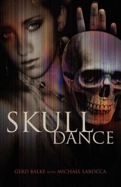 Gerd Balke: Skull Dance