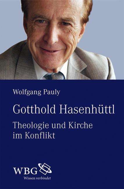 <b>Wolfgang Pauly</b>: Gotthold Hasenhüttl - 9783534267408