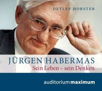 Detlef Horster: Jürgen Habermas. Sein Leben - sein Denken